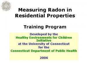 Measuring Radon in Residential Properties Training Program Developed