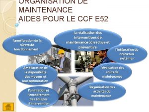 ORGANISATION DE MAINTENANCE AIDES POUR LE CCF E