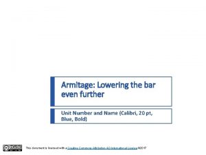 Armitage Lowering the bar even further Unit Number