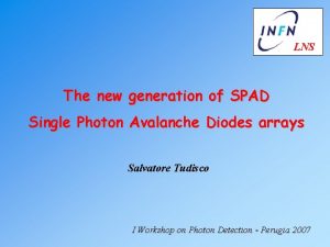 LNS The new generation of SPAD Single Photon