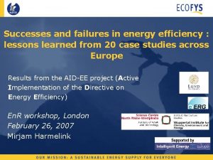 Successes and failures in energy efficiency lessons learned