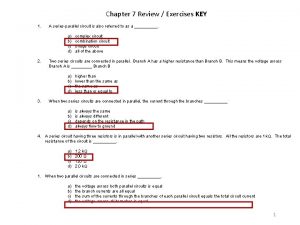 Chapter 7 Review Exercises KEY 1 A seriesparallel