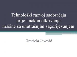 Tehnoloki razvoj saobraaja prije i nakon otkrivanja maine