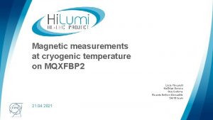 Magnetic measurements at cryogenic temperature on MQXFBP 2