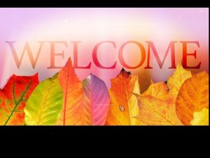 Welcome Messy Church Sunday 13 th October 4