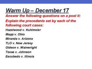 Warm Up December 17 Answer the following questions