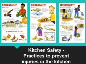 Kitchen Safety Practices to prevent injuries in the