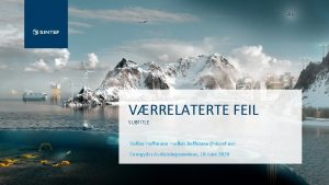 VRRELATERTE FEIL SUBTITLE Volker Hoffmann volker hoffmannsintef no