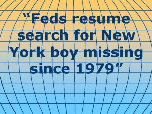 Feds resume search for New York boy missing