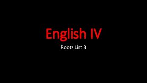 English IV Roots List 3 Path Feeling Sympathy