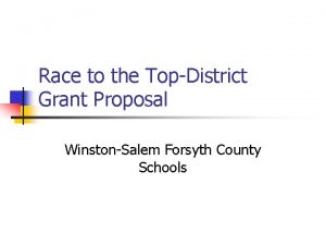 Race to the TopDistrict Grant Proposal WinstonSalem Forsyth