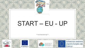 START EU UP Erasmus KA 2 projekt mobilnosti