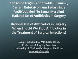 Cerrahide Uygun Antibiyotik Kullanm Cerrahi Enfeksiyonlann Tedavisinde Antibiyotikleri