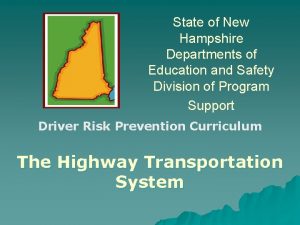 State of New Hampshire Departments of Education and