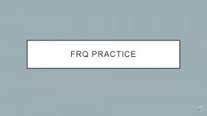 FRQ PRACTICE Time Price of Apples Quantity of