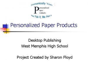 Personalized Paper Products Desktop Publishing West Memphis High