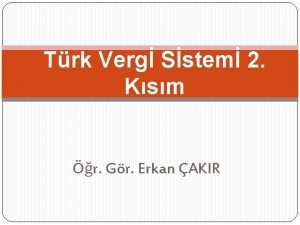 Trk Verg Sstem 2 Ksm r Gr Erkan