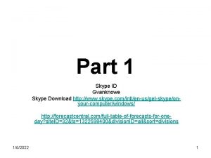 Part 1 Skype ID Gvanknowe Skype Download http