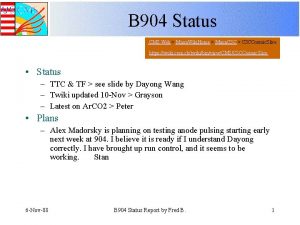 B 904 Status CMS Web Muon Wiki Home