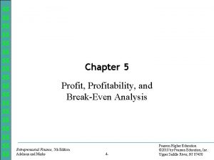 Chapter 5 Profit Profitability and BreakEven Analysis Entrepreneurial