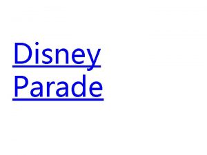 Disney Parade Parkside School Paris 2018 Information Evening