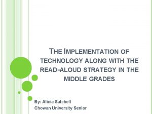 THE IMPLEMENTATION OF TECHNOLOGY ALONG WITH THE READALOUD