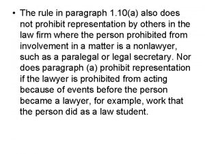 The rule in paragraph 1 10a also does