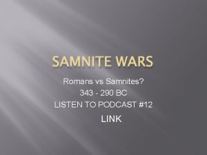 SAMNITE WARS Romans vs Samnites 343 290 BC