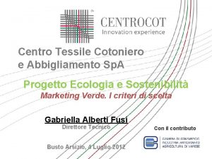 Centro Tessile Cotoniero e Abbigliamento Sp A Progetto