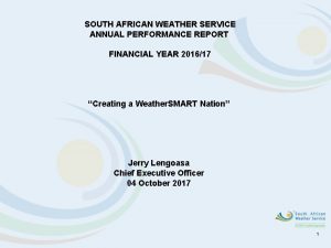 SOUTH AFRICAN WEATHER SERVICE ANNUAL PERFORMANCE REPORT FINANCIAL