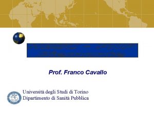 Prof Franco Cavallo Universit degli Studi di Torino