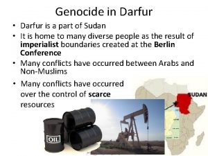 Genocide in Darfur Darfur is a part of