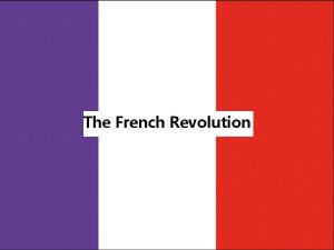 The French Revolution Great Unrest in France Why