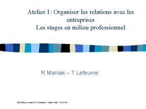 Atelier 1 Organiser les relations avec les entreprises