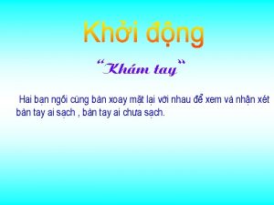 Khm tay Hai bn ngi cng bn xoay