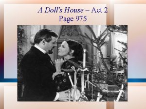 A Dolls House Act 2 Page 975 Objective