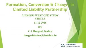 Formation Conversion Changes in Limited Liability Partnership ANDHERI