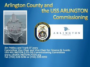 Arlington County and the USS ARLINGTON Commissioning Jim