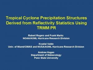Tropical Cyclone Precipitation Structures Derived from Reflectivity Statistics