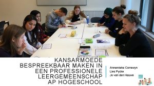 KANSARMOEDE BESPREEKBAAR MAKEN IN EEN PROFESSIONELE LEERGEMEENSCHAP AP