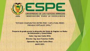 ESTUDIO COMPARATIVO ENTRE IPSEC Y MPLS PARA REDES
