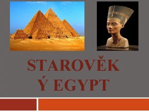 STAROVK EGYPT Prodn podmnky zem kolem eky Nilu