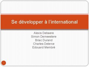 Se dvelopper linternational Alexis Debaere Simon Demeestere Briac