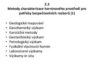 2 3 Metody charakterizace horninovho prosted pro poteby