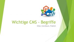 Wichtige CMS Begriffe Mitter Kerschbaum Friedrich FTP File