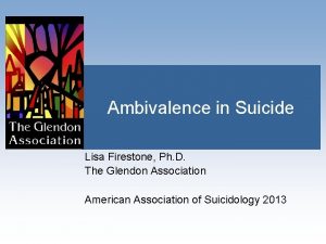 Ambivalence in Suicide Lisa Firestone Ph D The