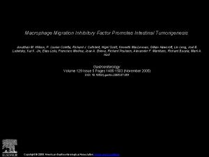 Macrophage Migration Inhibitory Factor Promotes Intestinal Tumorigenesis Jonathan