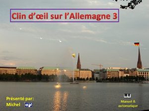 Clin dil sur lAllemagne 3 Prsent par Michel