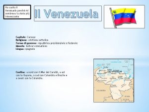 Ho scelto il Venezuela perch mi sembrava lo