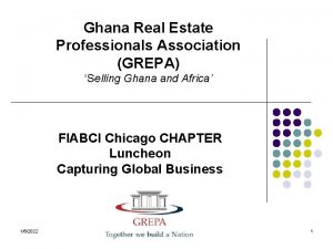 Ghana Real Estate Professionals Association GREPA Selling Ghana